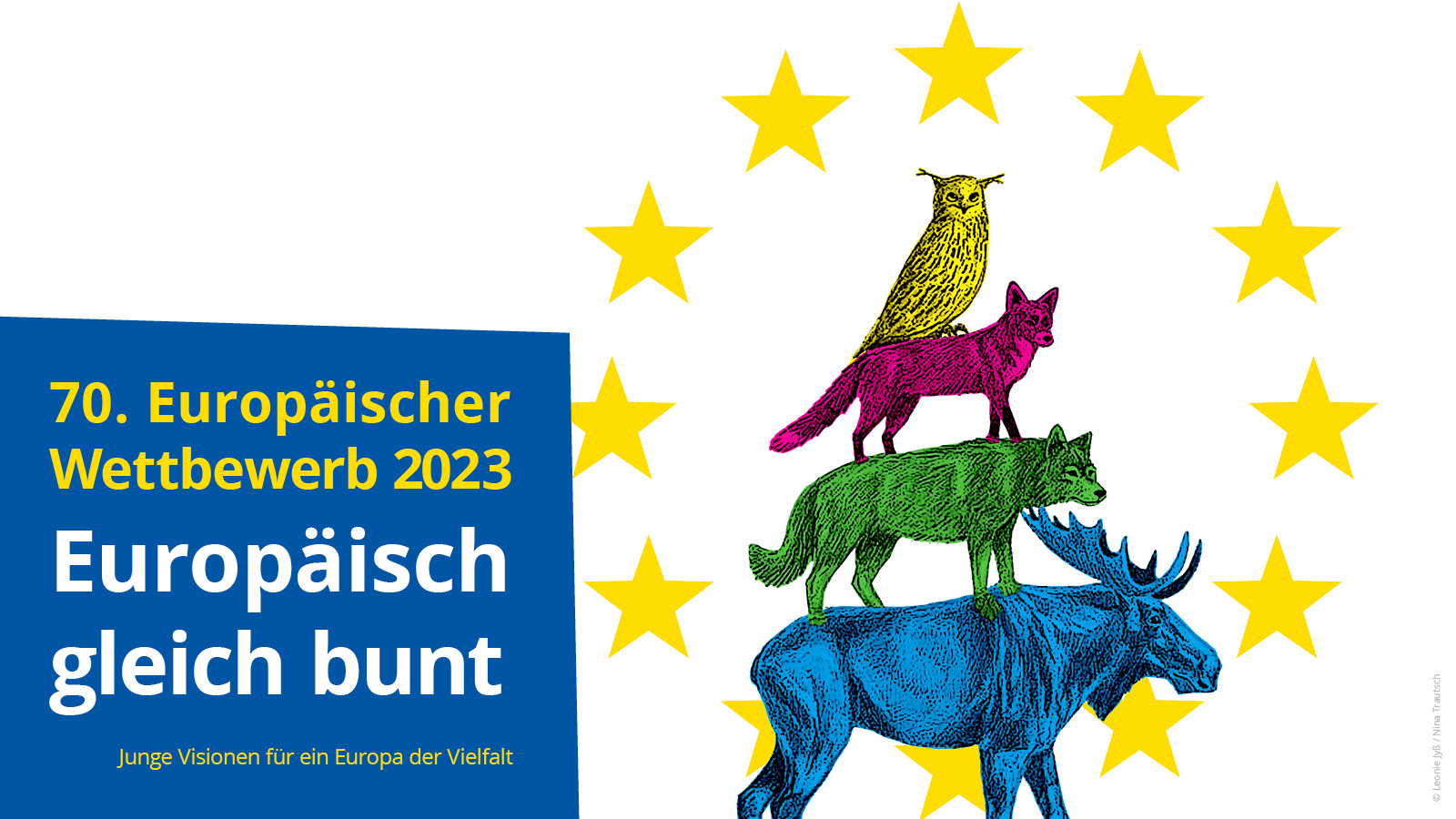 Ausschreibungsmotiv des Europäischen Wettbewerbs, Die bremischen Stadtmusikanten abgewandelt in einen blauen Elch, einen grünen Wolf, einen pinken Fuchs und eine gelbe Eule.