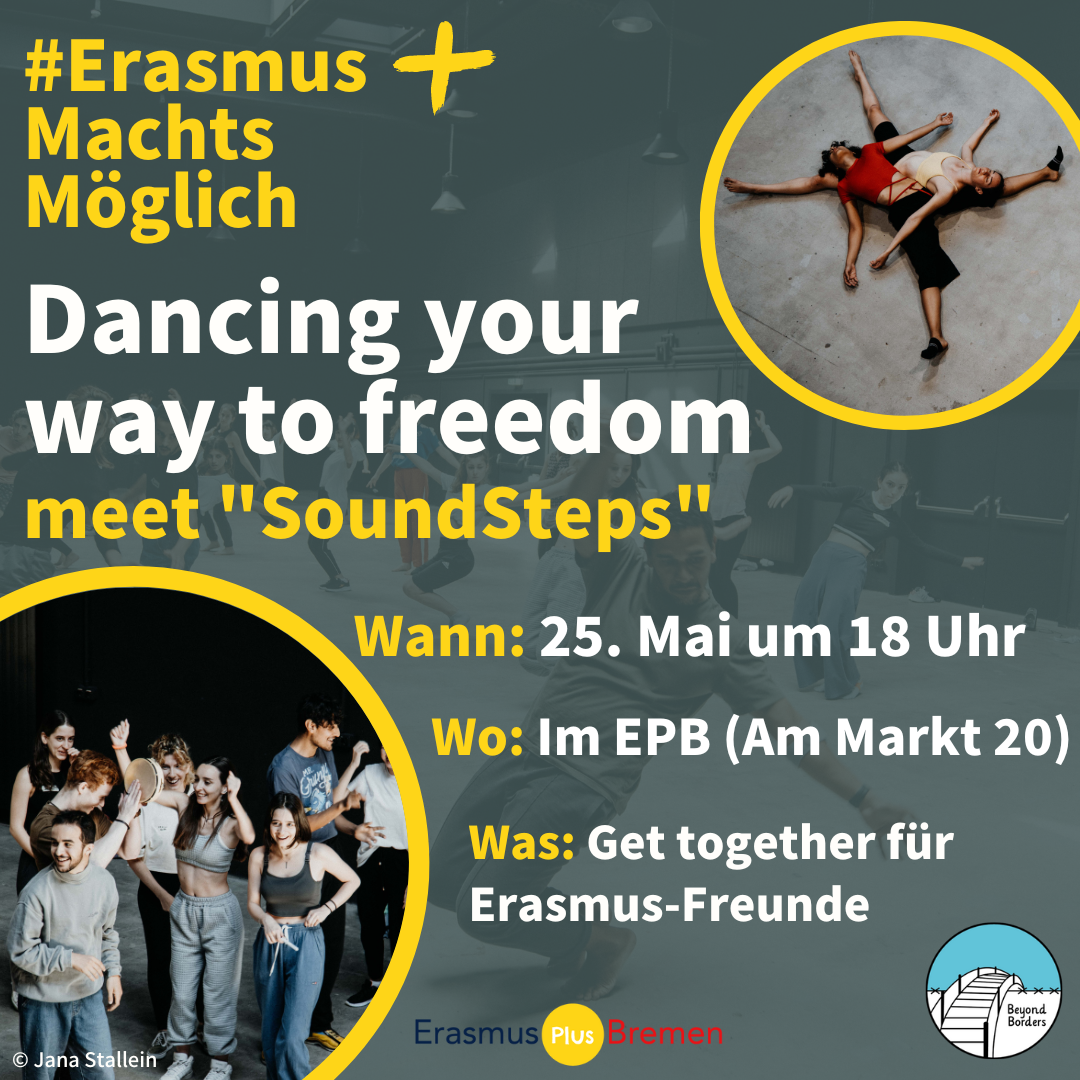 Dancing your way to freedom – meet „SoundSteps“: Get together für Erasmus-Freunde