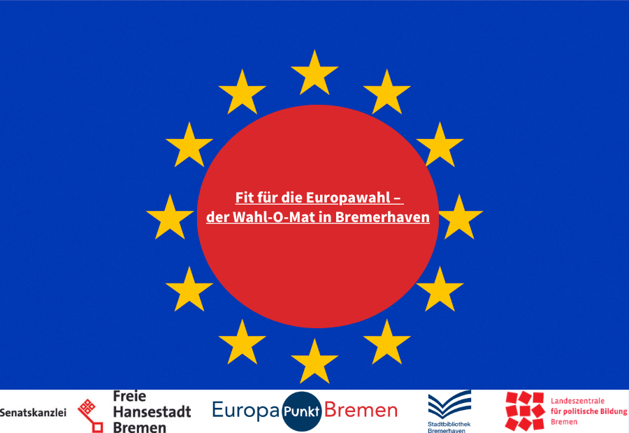 Fit für die Europawahl - dein Wahl-O-Mat in Bremerhaven!