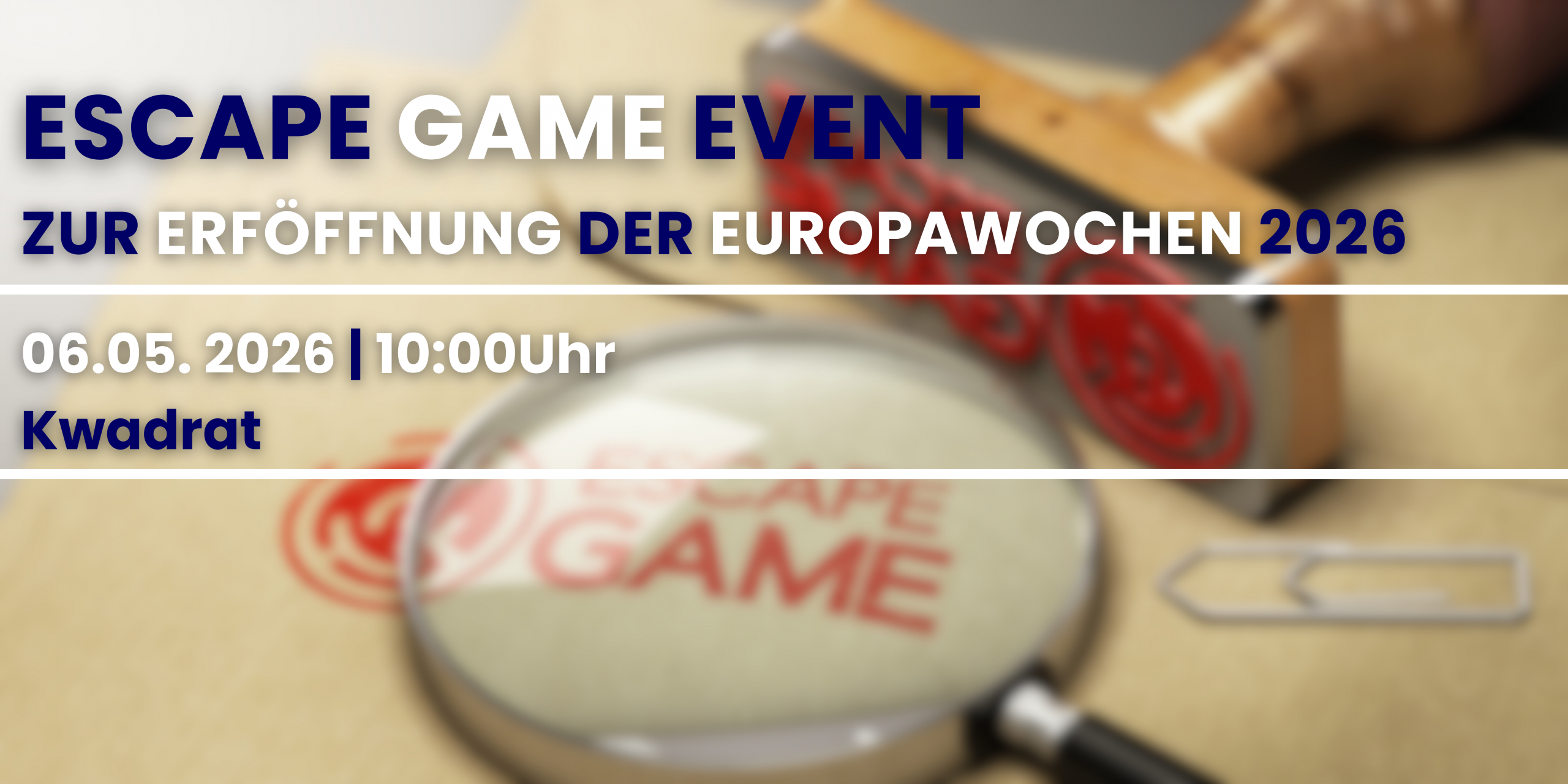 Escape Game Event am 6. Mai zur Eröffnung der Europawochen 2026